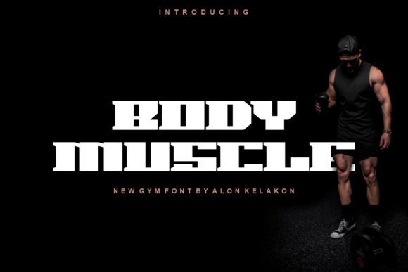 Body Muscle Font: Bold Sans Serif for Impactful Design