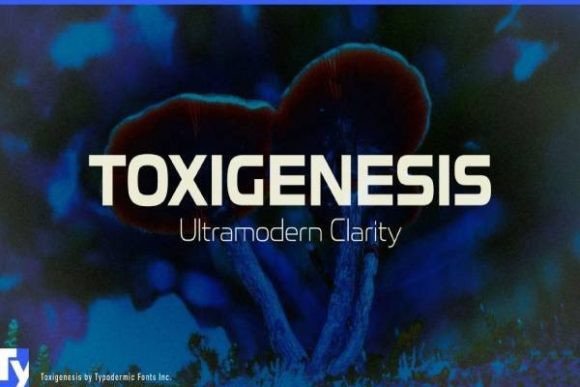 Toxigenesis: The High-Tech Typeface for Modern Campaigns